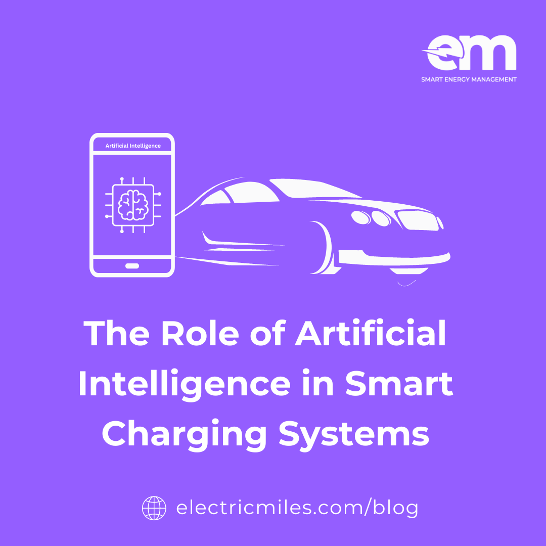 The Role of Artificial Intelligence in Smart Charging Systems