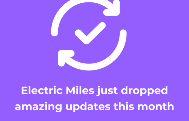 Exciting updates to Electric Miles